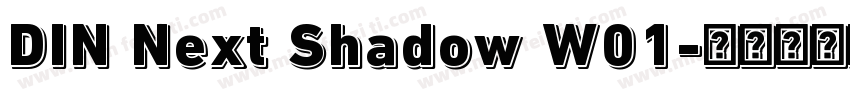 DIN Next Shadow W01字体转换